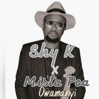 Owamanyi Feat Shy K