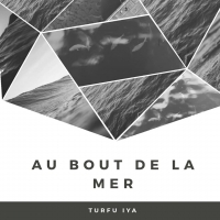 Au Bout de la Mer