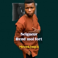 M_ÉZECHiEL_KAYEMBE seigneur rend moi fort