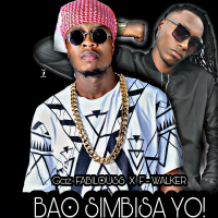 Bao Simbisa Yo F-walker Feat Gaz fabilouss