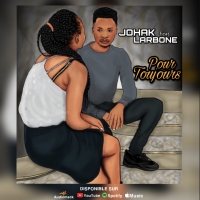 JOHAK - pour toujours ft. Larbone