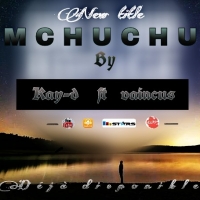 Mchuchu feat kay-d