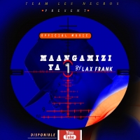 Lax Frank -Maangamizi ya 1 (offocial music)