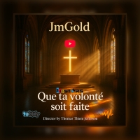 jmgold-jmgold-que-ta-volonte-soit-faite-audio-officiel-2025-06-13-11-01